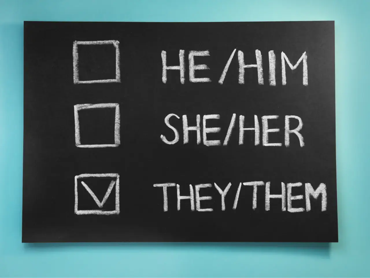 Checklist of pronouns, including he, she, and they, for inclusivity.